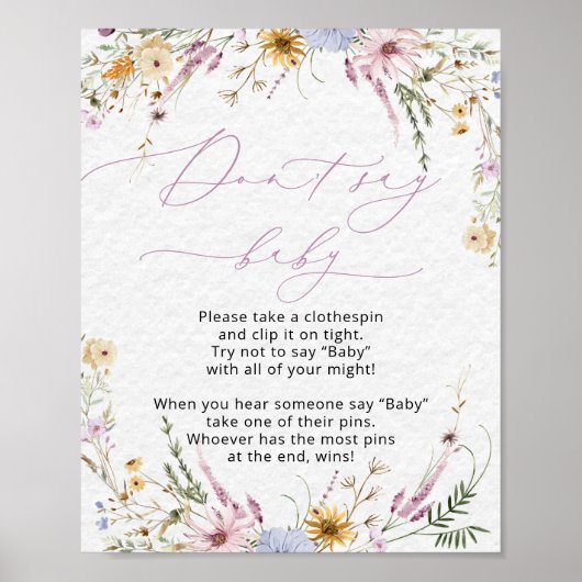 Schattigee bloemen wilde bloemen zeggen niet Baby  Poster (Voorkant)
