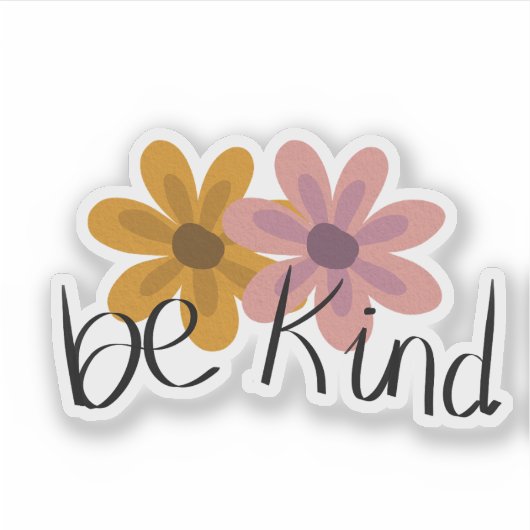 Schattigee bloemen zijn vriendelijk citaat sticker (Voorkant)