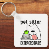 Schattigee Buitengewone Pet Sitter Sleutelhanger