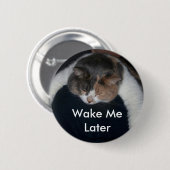Schattigee Calico Slapen Kat Wake Me Later Ronde Button 5,7 Cm (Voorkant /achterkant)