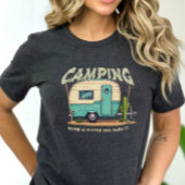 Schattigee  Camper en Camping Quote Tri-Blend Shirt