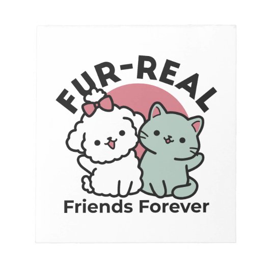 Schattigee Cat & Dog 'Fur-Real Friends Forever' On Notitieblok (Voorkant)