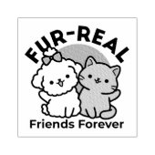 Schattigee Cat & Dog 'Fur-Real Friends Forever' On Rubberstempel (Afrduk)