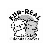 Schattigee Cat & Dog 'Fur-Real Friends Forever' On Rubberstempel (Afrduk)
