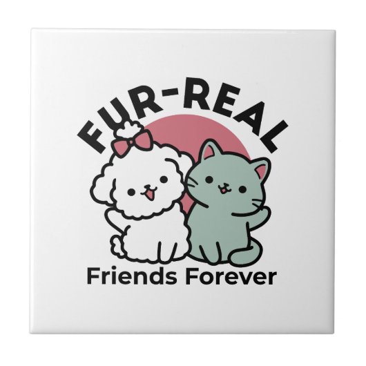 Schattigee Cat & Dog 'Fur-Real Friends Forever' On Tegeltje (Voorkant)