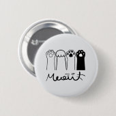 Schattigee Cat Paws Meow Button Badge (Voorkant /achterkant)