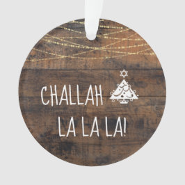 Schattigee Challah La La La Christmas Chanoeka Tre Ornament