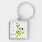 Schattigee Chickadee "Let Go & Let God" Vogel Natu Sleutelhanger (Voorkant)