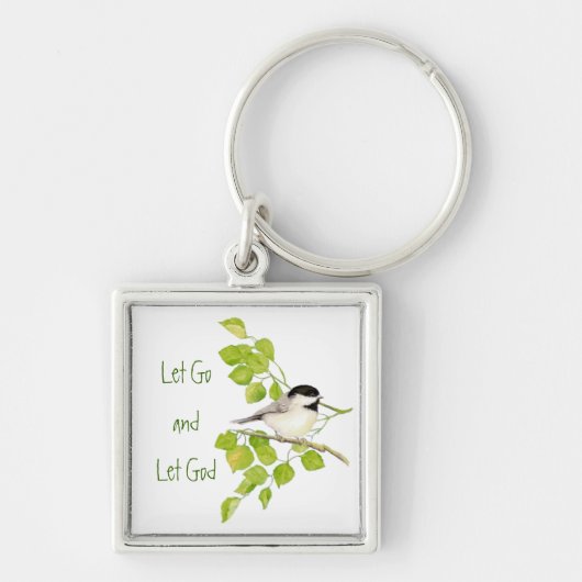 Schattigee Chickadee "Let Go & Let God" Vogel Natu Sleutelhanger (Voorkant)