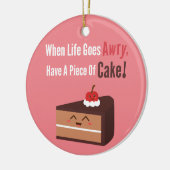 Schattigee chocoladetaart Grappig Quote Eten Humor Keramisch Ornament (Links)