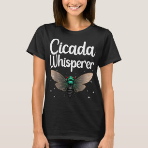 Schattigee Cicada Whisperer Design Cicada Lover T-shirt
