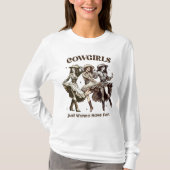 Schattigee cowgirls willen gewoon plezier hebben,  t-shirt (Voorkant)