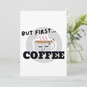 Schattigee Cup Graphic Logo maar eerst...Coffee Kaart (Staand voorkant)