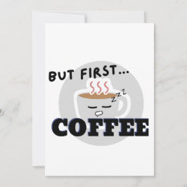 Schattigee Cup Graphic Logo maar eerst...Coffee Kaart