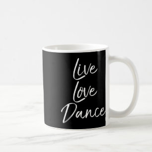 Schattigee danserscadeau voor meisjes dansen Quote Koffiemok