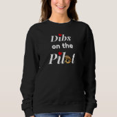 Schattigee "Dibs on the Pilot" Typografie, Grappig Trui (Voorkant)