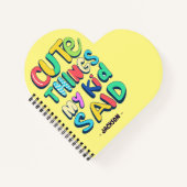 Schattigee dingen die mijn Kind op maat zei Notitieboek (Voorkant)