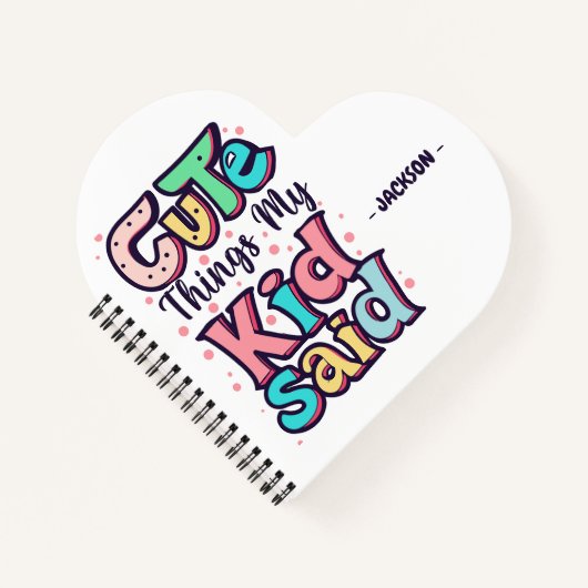 Schattigee dingen die mijn Kind op maat zei Notitieboek (Voorkant)