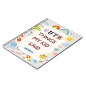 Schattigee dingen die mijn Kind zei: een leuke en  Notitieboek (Linkerzijde)