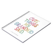 Schattigee dingen die mijn kleinkind zei Notitiebo Notitieboek (Linkerzijde)