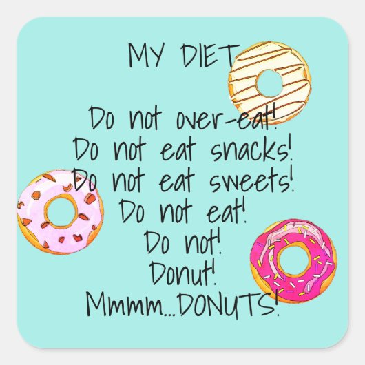 Schattigee Donut Diet Grappige Humoristische Donut Vierkante Sticker (Voorkant)