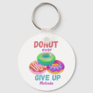 Schattigee Donut ooit opgeven Motivatie quotes naa Sleutelhanger