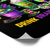 Schattigee Drink Drink Drink Funny Mardi Gras Day Poster (Hoek)