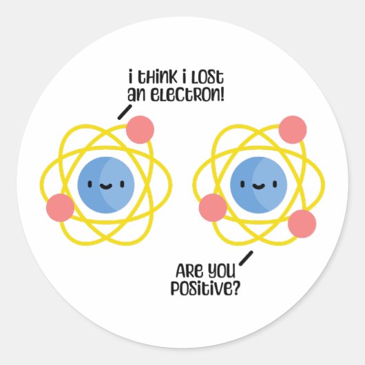 Schattigee en grappige atoom science grap woordspe ronde sticker (Voorkant)