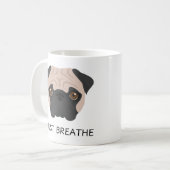 Schattigee Fawn Pug-Mok: gewoon ademen Koffiemok (Voorkant links)