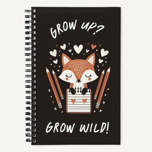 Schattigee Fox met Journal - "Opgroeien? Word wild Notitieboek (Voorkant)