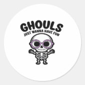 Schattigee Ghouls willen gewoon een leuk skelet he Ronde Sticker (Voorkant)