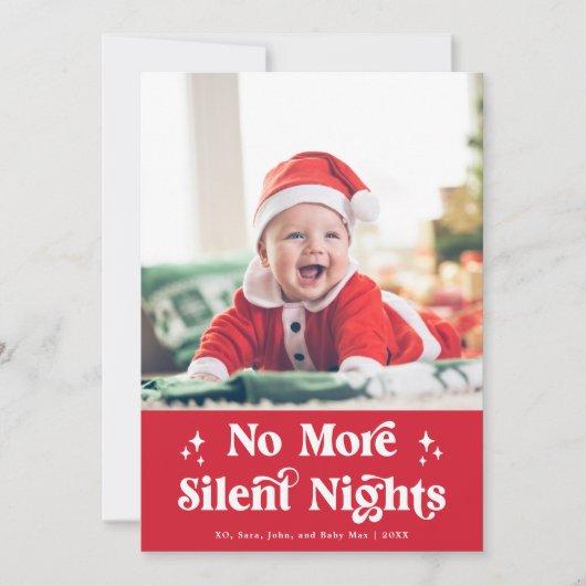 Schattigee Grappige Baby Geen Stille Nachten Foto Feestdagenkaart (Voorkant)