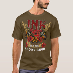 Schattigee grappige inkt Het doet een lichaam goed T-shirt