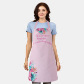 Schattigee Grappige Quote Roze & Blauwgroen Waterv Schort (Gedragen)