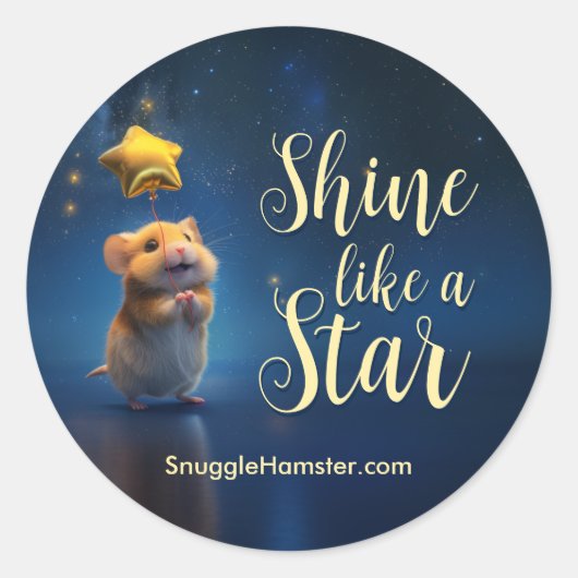 Schattigee hamster met tekst Shine like a Star Ronde Sticker (Voorkant)
