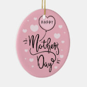 Schattigee Happy Moederdag-kalligrafie | Keramisch Keramisch Ornament (Rechts)