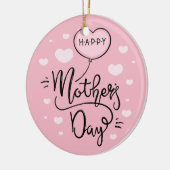 Schattigee Happy Moederdag-kalligrafie | Keramisch Keramisch Ornament (Links)