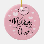 Schattigee Happy Moederdag-kalligrafie | Keramisch Keramisch Ornament (Achterkant)