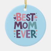 Schattigee harten en bloemen beste mam ooit keramisch ornament (Voorkant)