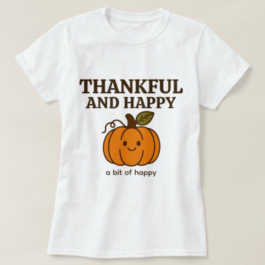 Schattigee Herfst Pompoen Doodle "Dankbaar & Geluk T-shirt (Design voorkant)