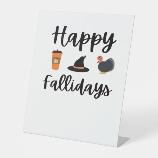 Schattigee Herfst seizoen Happy Falholidays Thanks Reclamebord Met Voetstuk (Voorkant)