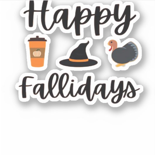Schattigee Herfst seizoen Happy Falholidays Thanks Sticker (Voorkant)