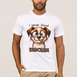 Schattigee Hond Ik Spreek Vloeiend Sarcasme T-shirt