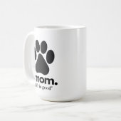 Schattigee hond moeder pootafdruk mok "Het leven i (Voorkant links)