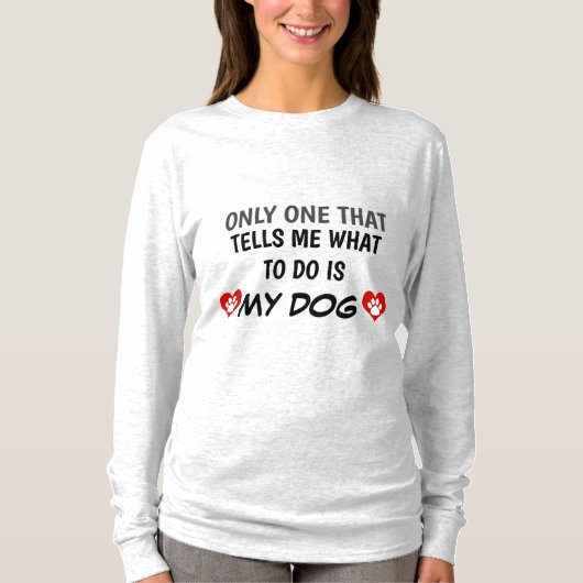 Schattigee hondentekst gezegde T-shirt (Voorkant)