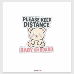 Schattigee ‘Houd afstand – Baby aan boord’ auto Sticker