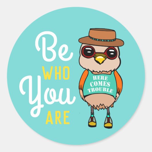 Schattigee Inspirerend Kawaii Bird zijn wie je ben Ronde Sticker (Voorkant)