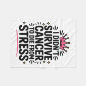 Schattigee kanker Ik overleefde geen kanker om te  Fleece Deken (Voorkant (Horizontaal))