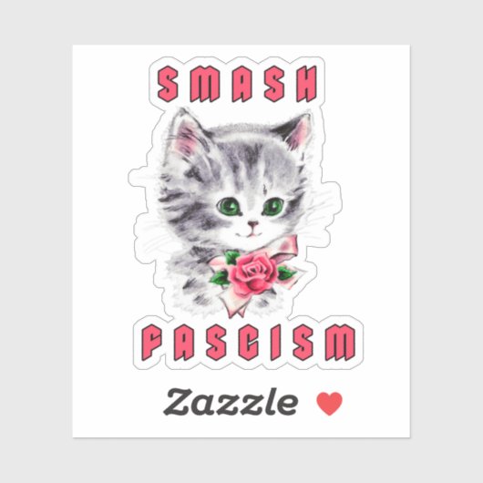Schattigee kitten - Smash Fascism Sticker (Vel)