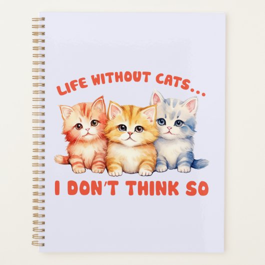 Schattigee kleurrijke Kittens - leven zonder katte Planner (Voorkant)